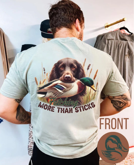 Fetching More Than Sticks Tee