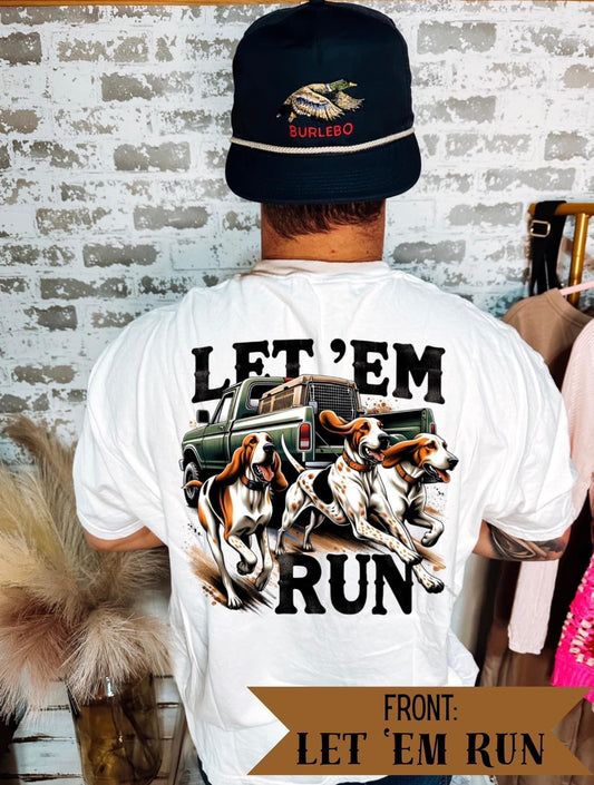 Let 'Em Run Tee